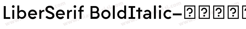 LiberSerif BoldItalic字体转换